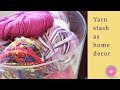 7 tips for using your yarn stash as home decor