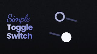 Toggle Switch Using HTML & CSS