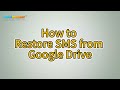 Expert Tips on How to Restore SMS from Google Drive