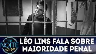 Léo Lins fala sobre maioridade penal | The Noite (22/12/17)