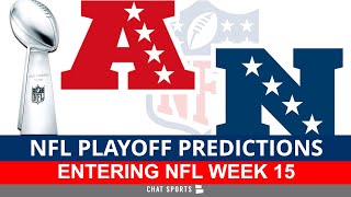 NFL Playoff Picture + Predictions For NFC & AFC Division Standings & Wild Card Race Entering Week 15
