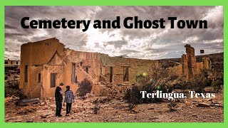 Exploring Terlingua, Texas - Cemetery and Ghost Town:  Big Bend Trip