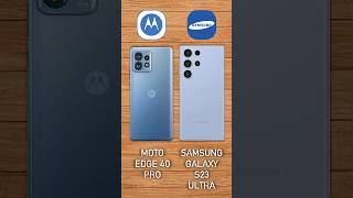 Motorola Edge 40 Pro vs Samsung Galaxy S23 Ultra