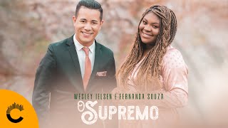 Wesley Ielsen e Fernanda Souza | O Supremo [Clipe Oficial]