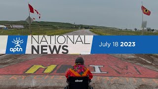 APTN National News July 18, 2023 – Blockade removed, Two men declared innocent after 50 years