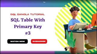 sql bangla tutorial create table with primary key || #3