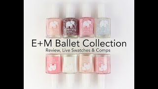 Ella + Mila Ballet Collection 2024: Review, Live Swatches \u0026 Comparisons