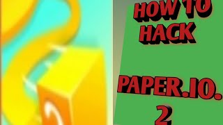 How to Hack Paper.io.2