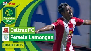 Deltras FC VS Persela Lamongan - Highlights | Pegadaian Liga 2 2023/2024