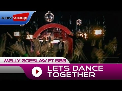 Melly Goeslaw Let's Dance Together (feat. BBB)