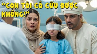 Tất Cả Bệnh Viện Đều Từ Chối, Con Gái Tỷ Phú Dubai Mất Dần Thị Lực Được Việt Nam Cứu Trong Phút Chót