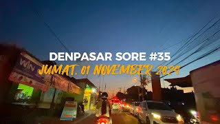 SITUASI MACET KOTA DENPASAR SORE #35 JUMAT 01 NOVEMBER 2024