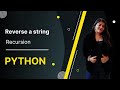 Reverse a string using recursion | Recursion Basic | Python