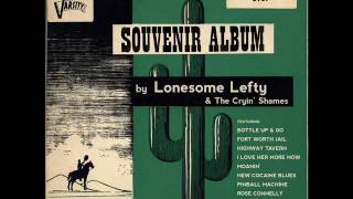 Lonesome Lefty - New Cocaine Blues (Tell It To Me)