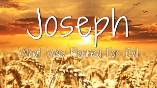 The Purpose Of His Pain - Joseph GEN 45  - Everyday Outreach