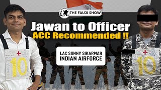 Jawan to Officer !! ACC Entry AIR-9 shares his Inspiring Journey ft Sunny Ep-256