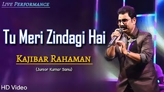 Tu Meri Zindagi Hai Live Performance By Kajibar Rahaman | Aashiqui | Kumar Sanu, Anuradha Paudwal