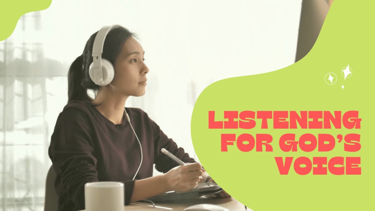 Listening For God S Voice Devotion Youtube
