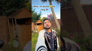 Why i deleted my vlog watch this #shortsvideo #youtubeshorts #studentlife #uklife #vlog