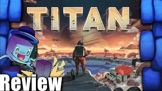 Titan Review - with Tom Vasel