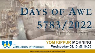 Yom Kippur Morning Service - High Holy Days with the Wimbledon Synagogue 5783/2022