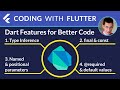 Dart Features for Better Code: Types and working with parameters