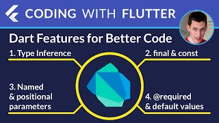 Dart Features for Better Code: Types and working with parameters