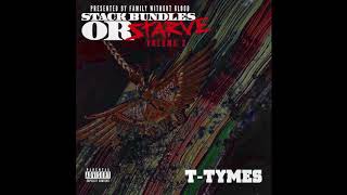 T- Tymes - Never Had The Drip ( FW6 ) #TheFamily \