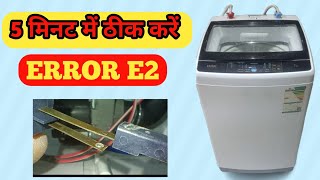 haier top load automatic washing machine! automatic washing machine repair! error e2