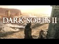 Dark Souls 2 Retrospective