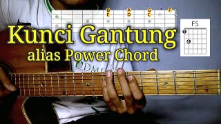 Kunci Gantung/Power Chord (F5, F#5, G5, A5, dsb..)