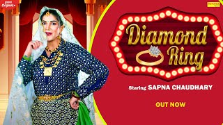 Diamond Ring ( Official Video ) Sapna Choudhary | Narender Bhagana |  Haryanvi Songs Haryanavi 2022