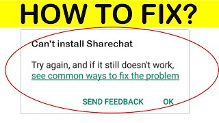 How to Fix Can't Install Sharechat App in Google Play Store | Sharechat App Not Install Problem