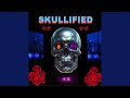 Skullified