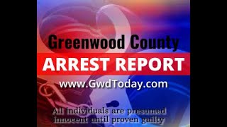 Greenwood County Arrest Report For August 10, 2021