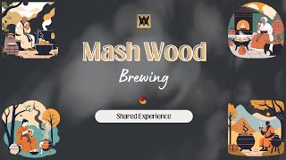 Mash Wood Home Beer Brewing Intro