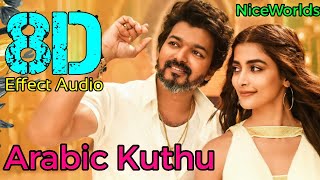 Arabic Kuthu-Beast... 8D Effect Audio song (USE IN 🎧HEADPHONE)  like and share