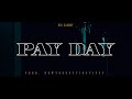Big Sammy - PAYDAY 【 Official Music Video 】