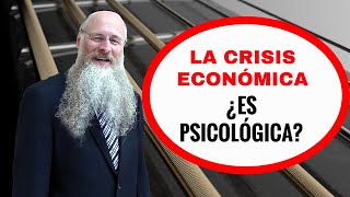 La Crisis Económica, ¿es Psicológica?