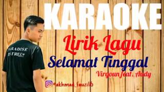 Virgoun Feat. Audy - Selamat (Selamat Tinggal) Lirik Karaoke