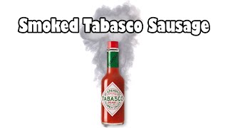 Smoked Tabasco Sausage