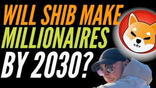 WILL SHIBA INU COIN MAKE MILLIONAIRES BE MADE IN 2030?