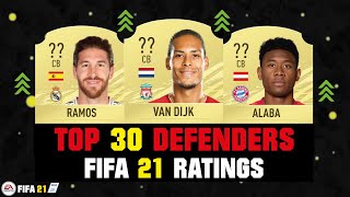 FIFA 21 | TOP 30 BEST DEFENDERS RATINGS! 😱🔥| FT. VAN DIJK, RAMOS, ALABA... etc