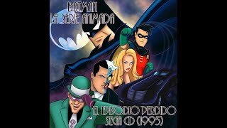 BATMAN La Serie Animada - El Episodio Perdido (SEGA CD /1995)