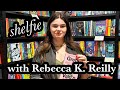 Shelfie with Rebecca K. Reilly