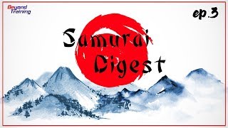 Samurai Digest EP 3 : \