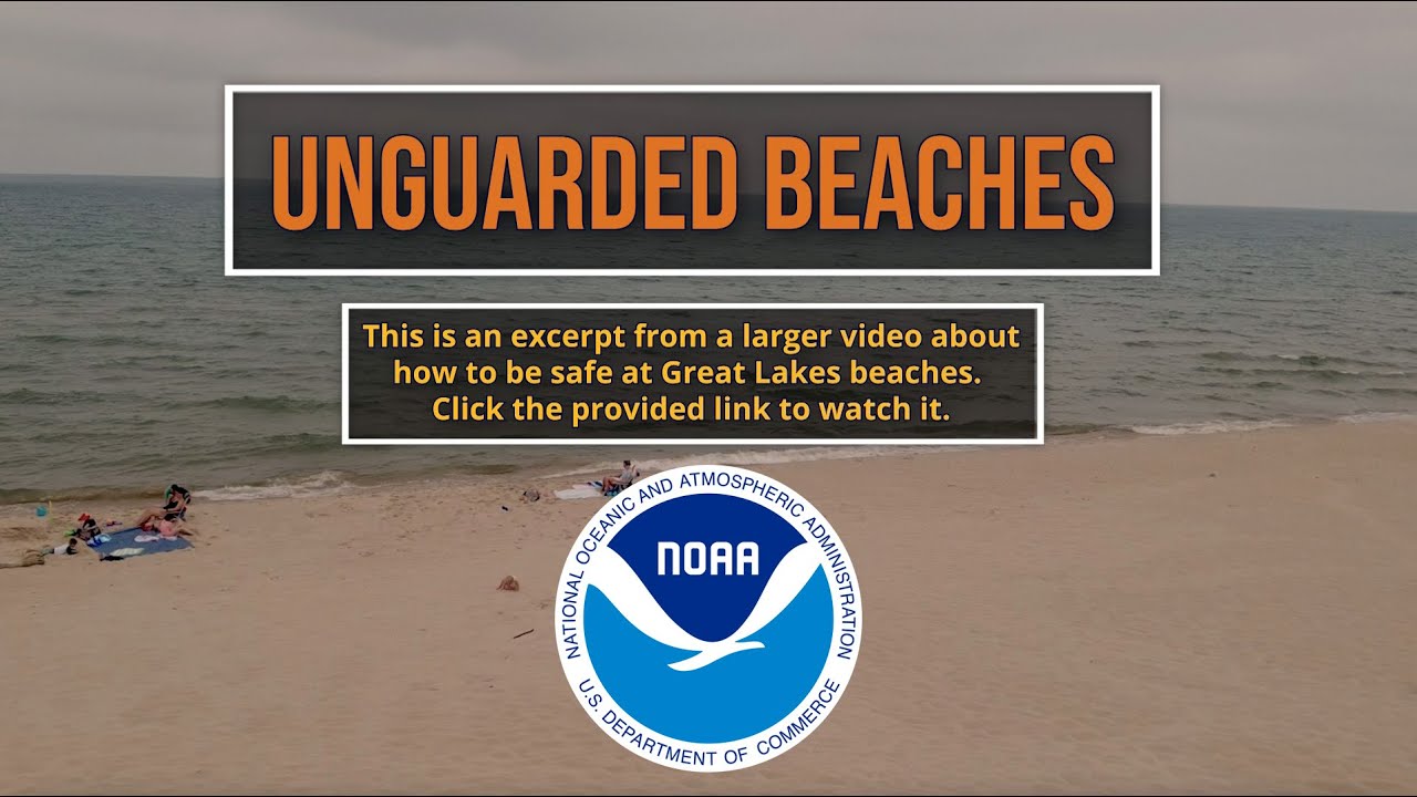 Excerpt 01 Play It Safe At Great Lakes Beaches Unguarded Beaches
