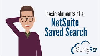 Basic Elements of NetSuite Saved Searches