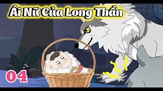 Tập 4 | Ái Nữ Của Long Thần | Shine Review