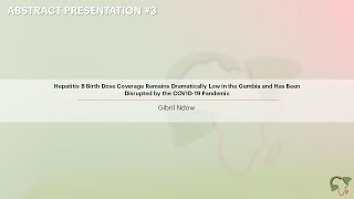 Hepatitis B Birth Dose Coverage Remains Dramatically Low in the Gambia and Has Been... - Gibril Ndow